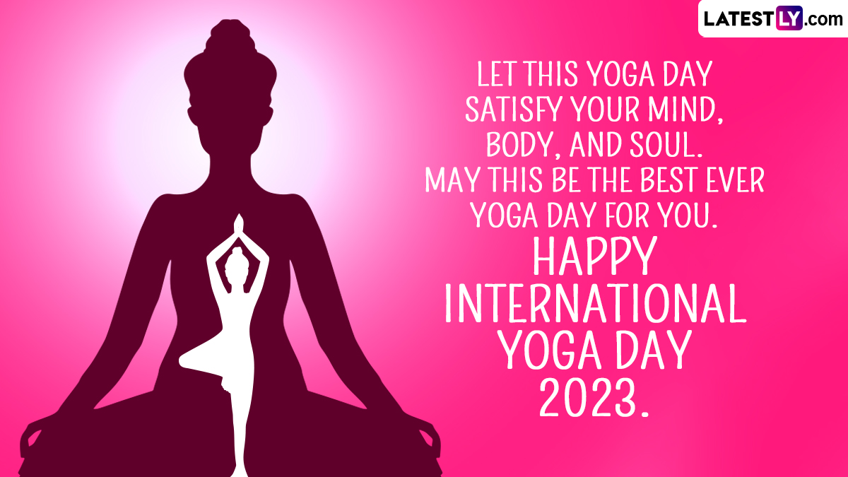 International Yoga Day 2023 Images & HD Wallpapers for Free Download  Online: Wish Happy Yoga Day With WhatsApp Messages, Quotes and Greetings to  Family & Friends