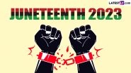 Juneteenth 2023: How Did Juneteenth Start? Juneteenth Meaning, Know the Story Behind Juneteenth and How It Became a Federal Holiday