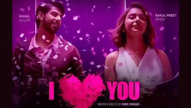 I Love You: Rakul Preet Singh Calls Her Upcoming Film Dark and Combination of Love, Revenge and Betrayal!'