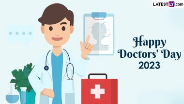 Doctor's Day 2023 Wishes, Greetings & Images: Share Warm Messages, Photos, Quotes, Thoughts and WhatsApp Status To Pay Gratitude to the Kind Doctors Out There