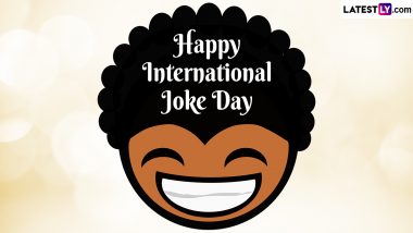 International Joke Day 2023 Date, Theme and Significance: All You Need To Know About the Day Dedicated to Comedy and Laughter