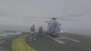 Cyclone Biparjoy: Indian Coast Guard Carries Out Daring Overnight Operation, Evacuates 50 From Oil Rig Off Gujarat Coast (Watch Video)