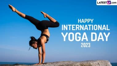 International Yoga Day 2023 Wishes & HD Images: Quotes, WhatsApp Messages, Greetings and Wallpapers To Share and Spread Awareness About Yoga