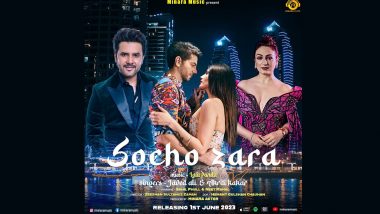 The Magic of Love With the Mesmerizing ’Socho Zara' and the Soulful Vocals of Javed Ali and Akriti Kakkar Song Is Out Now (Watch Video)