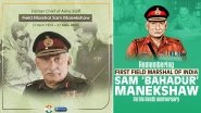 Sam Manekshaw Death Anniversary 2023: Indian Army, BJP, Congress Salute and Remember 'Sam Bahadur' Who Scripted India&rsquo;s Victory in 1971 War Against Pakistan
