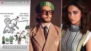Deepika Padukone Shares Hilarious Meme That Nails Playful Banter With Ranveer Singh Over Plants!