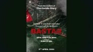 Bastar: The Kerala Story Duo Sudipto Sen and Vipul Shah Announce Their Next Project, Film To Release in April 5, 2024