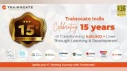 Business News | Trainocate India Celebrates Its 15th Anniversary Today