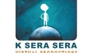 Business News | K Sera Sera: 360 Degree Media and Entertainment Conglomerate Dedicated to Change the Cinematic Experience