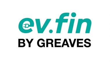 Business News | Greaves Finance Ltd., the NBFC Arm of Greaves Cotton Ltd., Introduces "evfin", an Innovative Platform for Electric Vehicle Financing and Beyond