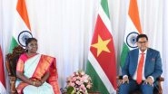 World News | India is Ready to Partner in Suriname's Socio-economic Development, Says President Murmu as Countries Sign Major MoUs