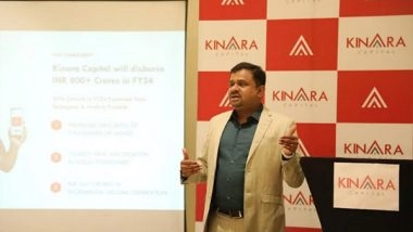 Business News | Kinara Capital Plans INR 800+ Crores Disbursements in FY24 Deepening Its Commitment to MSME Growth in Telangana & Andhra Pradesh
