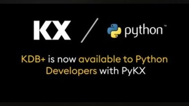 Business News | KX Brings the Power and Performance of KDB+ to Python Developers with PyKX