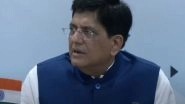 Business News | Must Leverage PM GatiShakti to Provide Benefits Beyond Infrastructure Sector: Piyush Goyal