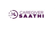 Business News | Caregiver Saathi and Rosetta Life Joins Alliance for The HeArt of Care Project for Raising Awareness and Honouring Carers Worldwide