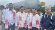 India News | Sarbananda Sonowal Receives First Over Dimensional Cargo for Numaligarh Refinery