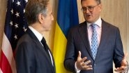 World News | Blinken Meets Ukrainian Foreign Minister, Underscores Support for Kyiv's Economic Recovery