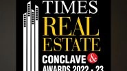Business News | Times Real Estate Conclave & Awards 2022-23: Recognizing the Shining Stars in Realty Sector