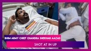 Chandra Shekhar Aazad Shot At In Uttar Pradesh&rsquo;s Saharanpur: Bhim Army Chief Suffers Bullet Injury; Appeals For Peace