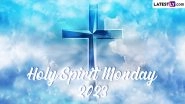 Holy Spirit Monday 2023 Date: Know the Significance, Traditions and Celebrations Related to the Christian Feast