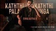 Leo Song &lsquo;Naa Ready&rsquo; Controversy: Disclaimer Added to First Song of Thalapathy Vijay-Starrer After Case Filed Against Actor for Allegedly Promoting Narcotics (Watch Video)