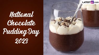 National Chocolate Pudding Day 2023: Date, History and Significance of the Day Celebrating the Love for Chocolate Pudding