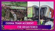 Odisha Train Accident: GRP Registers FIR Against Unidentified People For Balasore Tragedy That Killed Over 270