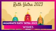 Jagannath Rath Yatra 2023 Wishes: Greetings, Quotes and Messages To Share on This Auspicious Day