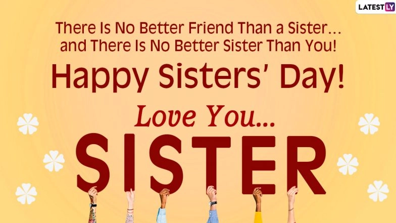 Happy Sister's Day 2023 Images & HD Wallpapers for Free Download Online: Observe National Sisters Day With Greetings, Quotes, WhatsApp and Facebook Messages