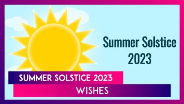 Summer Solstice 2023 Wishes: Messages, Greetings and Images To Share on the First Day of Summer