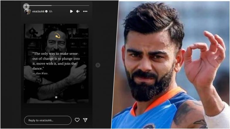 ‘Plunge Into It’ Virat Kohli Shares Cryptic Message on ‘Making Sense Out of Change,’ Internet Reacts to Former Indian Captain’s IG Story