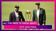 WTC 2023 Final: All You Need to Know About India vs Australia Summit Clash