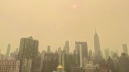 Canada Wildfires Smoke in US Photos and Videos: Raging Forest Fires in Canada Lead To Air-Quality Alerts in US Cities, Here&rsquo;s How To Stay Safe