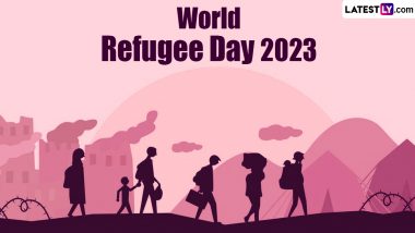World Refugee Day 2023 Date: Know History and Significance of the Day That Honours Refugees From Around the World