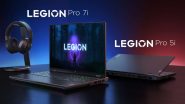 Lenovo Legion Pro 7i, Legion Pro 7, Legion Pro 5i, Legion Pro 5 Launched in India: Check Prices, Specs, and Other Details