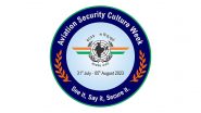 Bureau of Civil Aviation Security To Launch &lsquo;Security Culture Week&rsquo; for First Time Across Country From July 31 for One Week