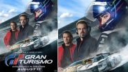 Gran Turismo Movie Leaves Netizens Impressed With Neill Blomkamp&rsquo;s Adaptation of Video Game Series, Say It&rsquo;s a &lsquo;Winner&rsquo;