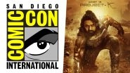 Project K: First Glimpse of Prabhas-Deepika Padukone's Film To Be Launched at San Diego Comic-Con and Online at THIS Time!