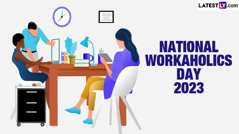 Happy Workaholics Day 2023! Netizens Share Wishes, Messages and Quotes To Celebrate the Day That Acknowledges Workaholics