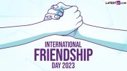 Happy Friendship Day 2023 Greetings & Images: WhatsApp Messages, Wishes, Friendship Quotes, GIFs and Wallpapers To Share With Your Buddies