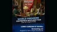 Lord Curzon Ki Haveli: Anshuman Jha&rsquo;s Black Comedy Thriller Will Premiere at Indian Film Festival of Melbourne 2023