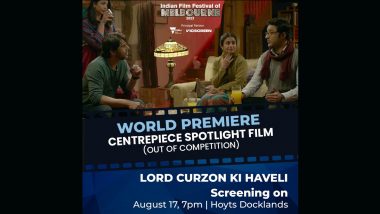 Lord Curzon Ki Haveli: Anshuman Jha’s Black Comedy Thriller Will Premiere at Indian Film Festival of Melbourne 2023