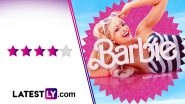Barbie Movie Review: Margot Robbie, Ryan Gosling Excel in This Relevant Satire Filled with Hilarious Meta Commentary (LatestLY Exclusive)