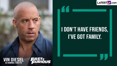 Vin Diesel Birthday Special: 9 Best Dominic Toretto Quotes of the Star From  the Fast and Furious Franchise That are All About Family and Racing!