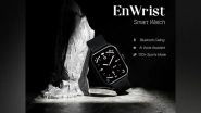 Business News | EnWrist: EVM's Breakthrough Entry into the Competitive Smartwatch Industry