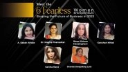 Business News | Meet the 6 Fearless Women Entrepreneurs Shaping the Future of Business in 2023