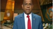 World News | Today on Climate Change Issues, We Are a Bridge Builder: Maldives FM Abdulla Shahid&nbsp;