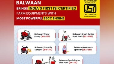 Business News | Balwaan Krishi Launches First ISI Marked Agricultural Equipment in India