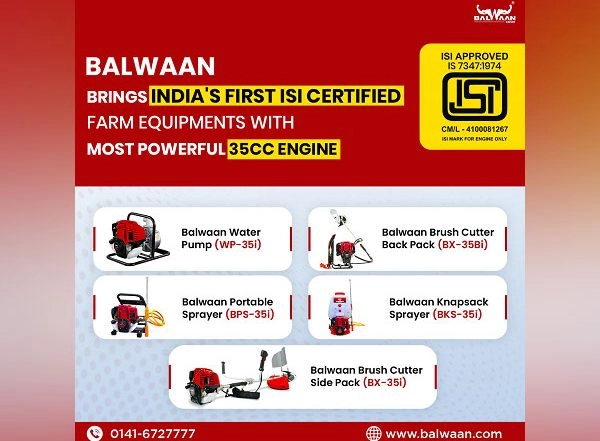 Business News | Balwaan Krishi Launches First ISI Marked Agricultural Equipment in India