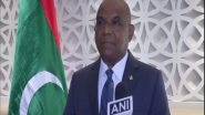 World News | Whenever We Dialled International Emergency Number India Has Been First Responder: Maldives Foreign Minister Shahid
